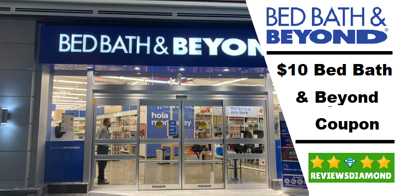 $10 Bed Bath and Beyond Coupon