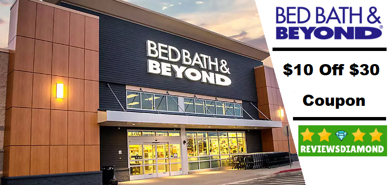 $10 Off $30 Bed Bath and Beyond Coupon